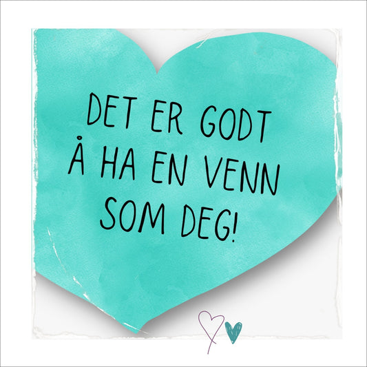 Kort med turkis hjerte med tekst "Det er godt  ha en venn som deg".  Konvolutt er inkludert.