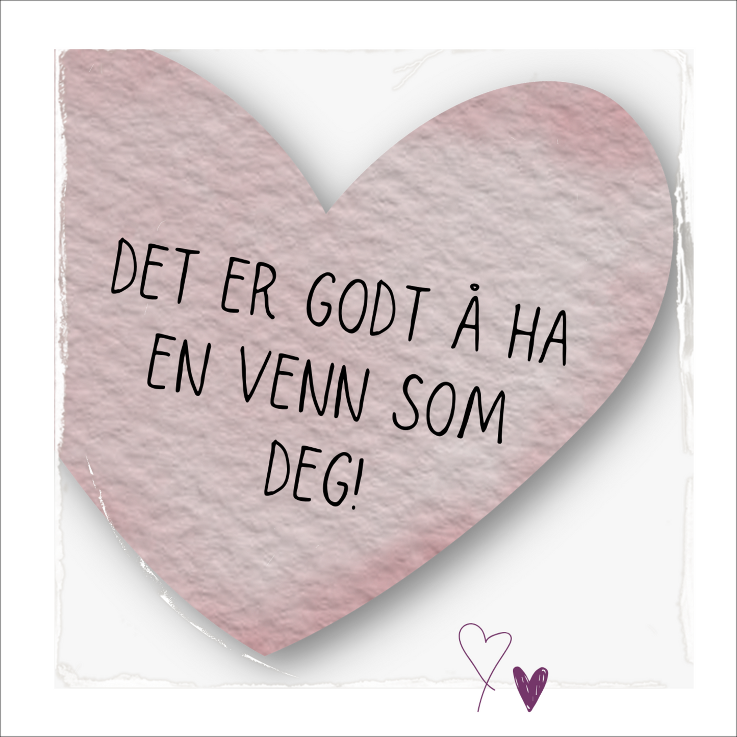 Kort med tekst "Det er godt  ha en venn som deg" - med lilla blomster og grønne blader på beige bakgrunn.  Konvolutt er inkludert.